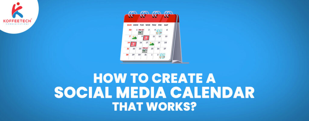 How To Create A Social Media Calendar